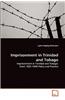 Imprisonment in Trinidad and Tobago