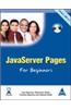 Java Server Pages For Beginners (B/Cd-Rom)
