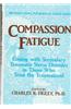 Compassion Fatigue: Secondary Traumatic Stress Disorders in Those Who Treat the Traumatized
