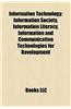 Information Technology: Information Society, Information Literacy, Legal Aspects of Computing