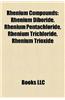 Rhenium Compounds: Rhenium Diboride, Rhenium Pentachloride, Rhenium Trichloride, Rhenium Trioxide