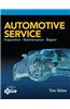 Automotive Service: Inspection, Maintenance, Repair