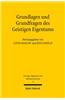 Grundlagen Und Grundfragen Des Geistigen Eigentums
