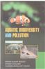 Aquatic Biodiversity and Pollution
