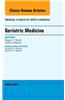 Geriatric Medicine, an Issue of Medical Clinics of North America