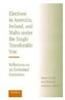 Elections in Australia, Ireland, and Malta Under the Single Transferable Vote: Reflections on an Embedded Institution