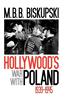 Hollywood's War with Poland, 1939-1945