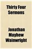 Thirty Four Sermons