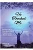 He Touched Me - Large Print