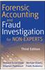 Forensic Accounting and Fraud Investigation for Non-experts