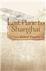 Last Plane to Shanghai