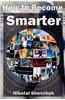 How to Become Smarter