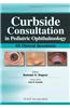 Curbside Consultation in Pediatric Ophthalmology: 49 Clinical Questions