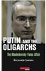 Putin and the Oligarchs: The Khodorkovsky-Yukos Affair