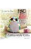 Love to Sew: Zakka Style Gifts
