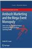 Ambush Marketing & the Mega-Event Monopoly