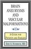 Brain Aneurysms and Vascular Malformations