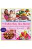 The Healthy Baby Meal Planner: 200 Quick, Easy, and Healthy Recipes for Your Baby and Toddler