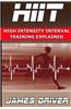 HIIT: High Intensity Interval Training Explained