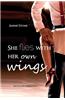 She Flies with Her Own Wings: Erotischer Liebesroman