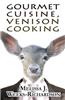 Gourmet Cuisine, Venison Cooking