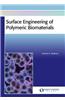 Surface Engineering of Polymeric Biomaterials