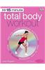 Home Exercises That Make A Difference: Total Body Workout