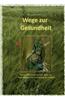 Wege Zur Gesundheit