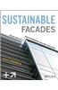 Sustainable Facades: Design Methods for High-Performance Building Envelopes