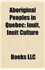 Aboriginal Peoples in Quebec: Inuit, Inuit Culture