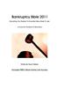 Bankruptcy Bible 2011: Everything You Wanted to Know about Bankruptcy