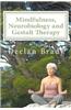 Mindfulness, Neurobiology and Gestalt Therapy