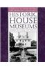 Historic House Museums: A Practical Handbook for Their Care, Preservation, and Management
