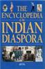The Encyclopedia of the Indian Diaspora