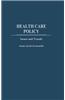 Health Care Policy: Issues and Trends