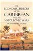 Economic History of the Caribbean Since the Napoleonic Wars