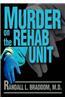 Murder on the Rehab Unit