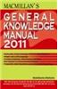 Macmillan's General Knowledge Manual 2011: 2011