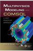 Multiphysics Modeling Using COMSOL