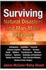 Surviving Natural Disasters and Man-Made Disasters