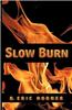 Slow Burn