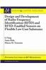 Design and Development of RFID and RFID-enabled Sensors on Flexible Low Cost Substrates