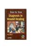 Step by Step Diagnosis in Wound Healing with Photo CD-ROM