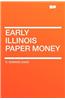 Early Illinois Paper Money