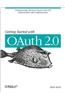 Getting Started with Oauth 2.0: Programming Clients for Secure Web API Authorization and Authentication