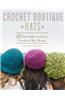 Crochet Boutique: Hats: 25 Fresh Takes on Classic Crocheted Hat Designs