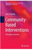 Community-Based Interventions: Philosophy and Action