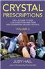 Crystal Prescriptions