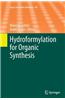 Hydroformylation for Organic Synthesis