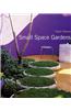 Small Space Gardening